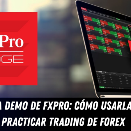 Cuenta demo de FxPro: cómo usarla para practicar trading de forex