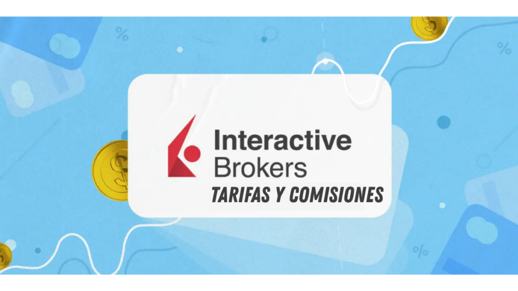 interactive brokers Tarifas y comisiones - PlataformasDeTrading.mx interactive brokers Tarifas y comisiones